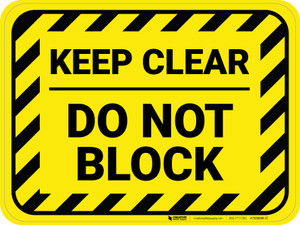 Keep Clear - Do Not Block - Floor Sign