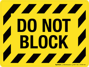 Do Not Block - Floor Sign