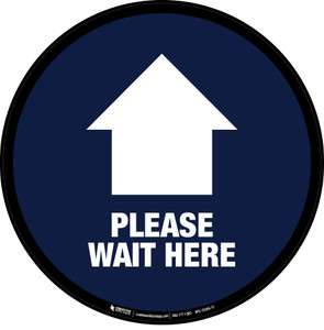 Please Wait Here - Floor Sign