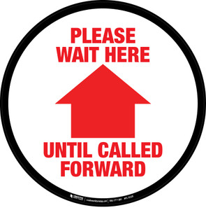 Please Wait Here Until Called Forward Floor Sign