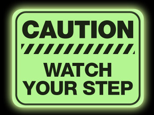 Glow in the Dark Watch Step Floor Sign Glow in the Dark Watch Step Floor Sign