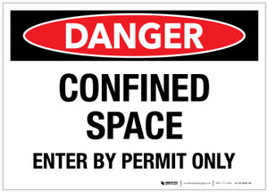Danger: Confined Space Enter By Permit Only - Label Danger: Confined Space Enter By Permit Only - Label
