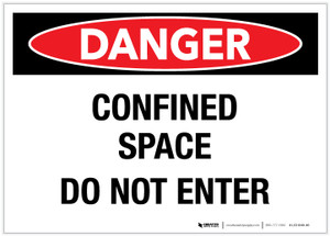 Danger: Confined Space - Do Not Enter - Label Danger: Confined Space - Do Not Enter - Label