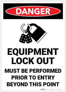Danger: Equipment Lock Out Must Be Performed Prior to Entry - Label Danger: Equipment Lock Out Must Be Performed Prior to Entry - Label