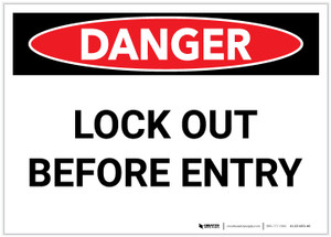 Danger: Lock Out Before Entry - Label Danger: Lock Out Before Entry - Label