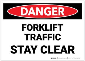 Danger: Lift Truck Forklift Traffic Stay Clear - Label Danger: Lift Truck Forklift Traffic Stay Clear - Label
