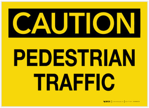 Caution: Pedestrian Traffic - Label Caution: Pedestrian Traffic - Label