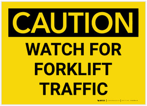 Caution: Watch For Forklift Traffic - Label Caution: Watch For Forklift Traffic - Label