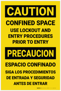 Caution: Confined Space Use Lockout Entry Procedures Bilingual Spanish - Label Caution: Confined Space Use Lockout Entry Procedures Bilingual Spanish - Label