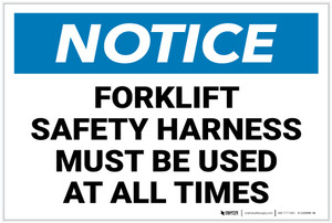 Notice: Forklift Safety Harness Must Be Used - Label Notice: Forklift Safety Harness Must Be Used - Label