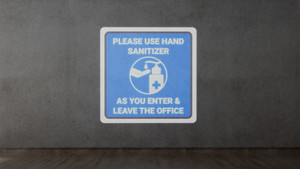 Please Use Hand Sanitizer As You Enter and Leave The Office - SignCast™ S200 Virtual Sign Please Use Hand Sanitizer As You Enter and Leave The Office - SignCast™ S200 Virtual Sign