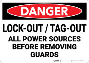 Danger: Lockout Tagout Power Before Removing Guards - Wall Sign Danger: Lockout Tagout Power Before Removing Guards - Wall Sign