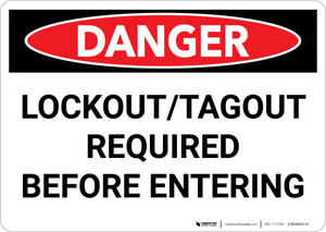 Danger: Lockout Tagout Required Before Entering - Wall Sign Danger: Lockout Tagout Required Before Entering - Wall Sign