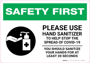 Safety First: Please Use Hand Sanitizer - Sanitize Your Hands For at least 20 Seconds with Icon Landscape - Wall Sign Safety First: Please Use Hand Sanitizer - Sanitize Your Hands For at least 20 Seconds with Icon Landscape - Wall Sign