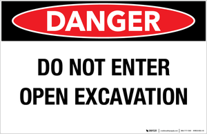 Danger - Do Not Enter/Open Excavation - Wall Sign Danger - Do Not Enter/Open Excavation - Wall Sign